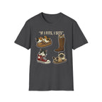 If I Fits I Sits T-Shirt