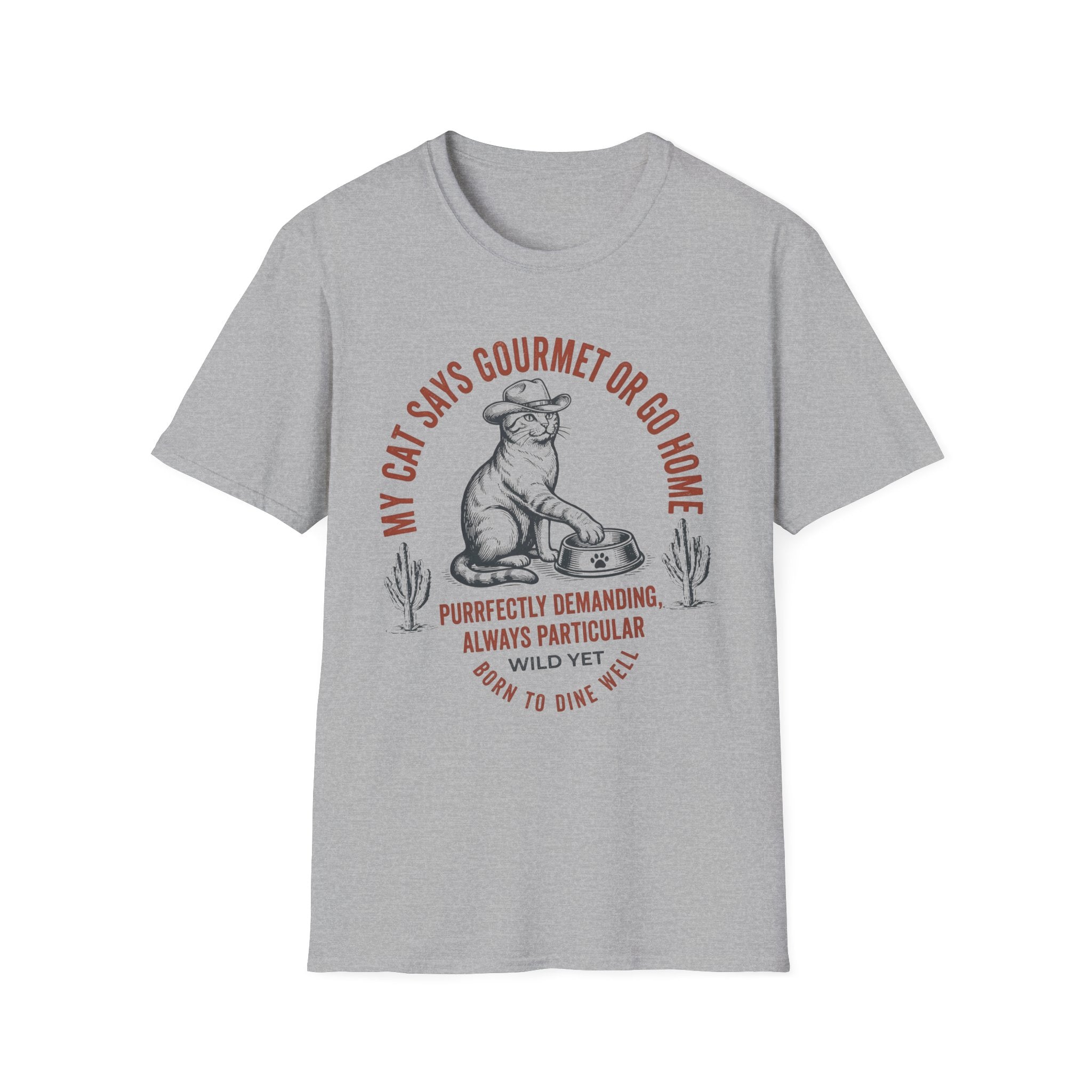 My Cat Says Gourmet or Go Home T-Shirt