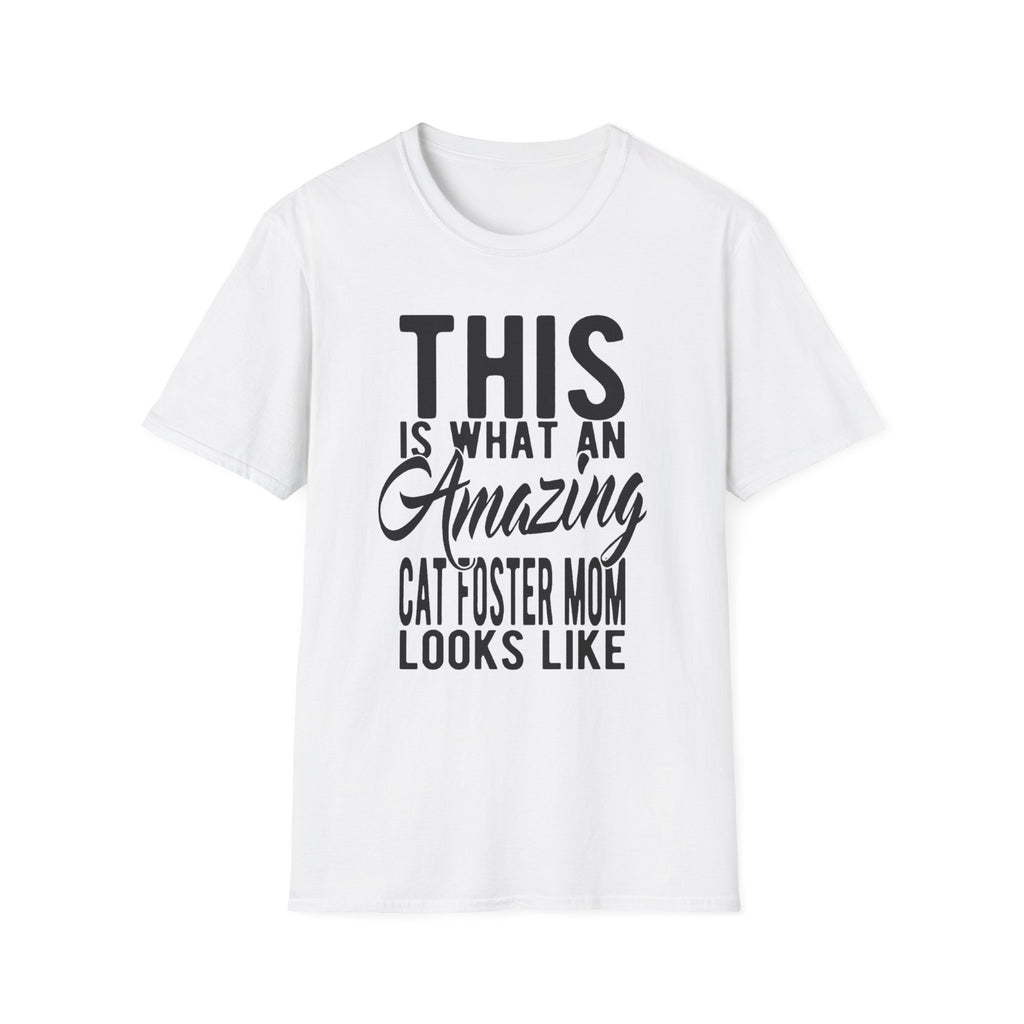This is What an Amazing Cat Foster Mom Looks Like T-Shirt