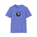 Everythings Going Great T-Shirt