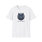 Go Ahead T-Shirt