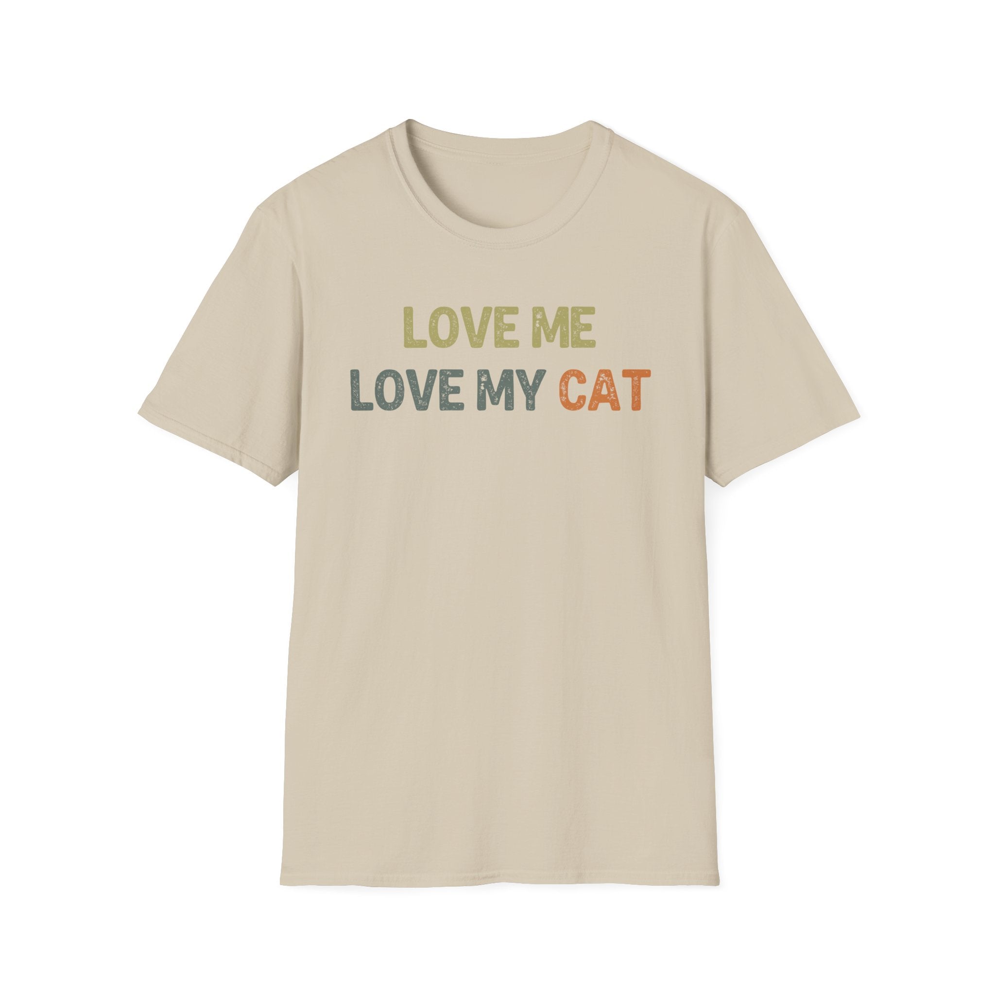 Love Me Love my Cat T-Shirt