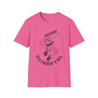 Yee-Haw It's Friday Y'all T-Shirt