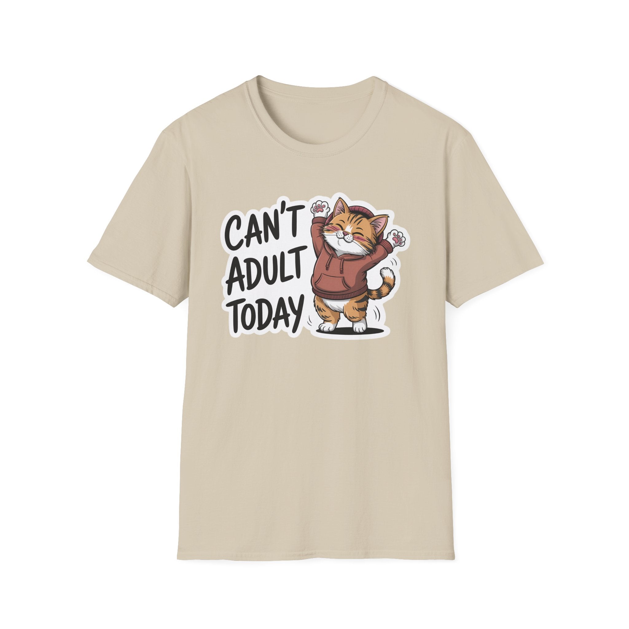 Can't Adult Today Cat T-Shirt