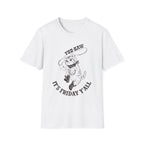 Yee-Haw It's Friday Y'all T-Shirt