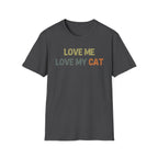 Love Me Love my Cat T-Shirt