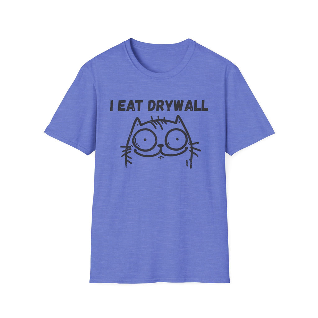 I Eat Drywall T-Shirt