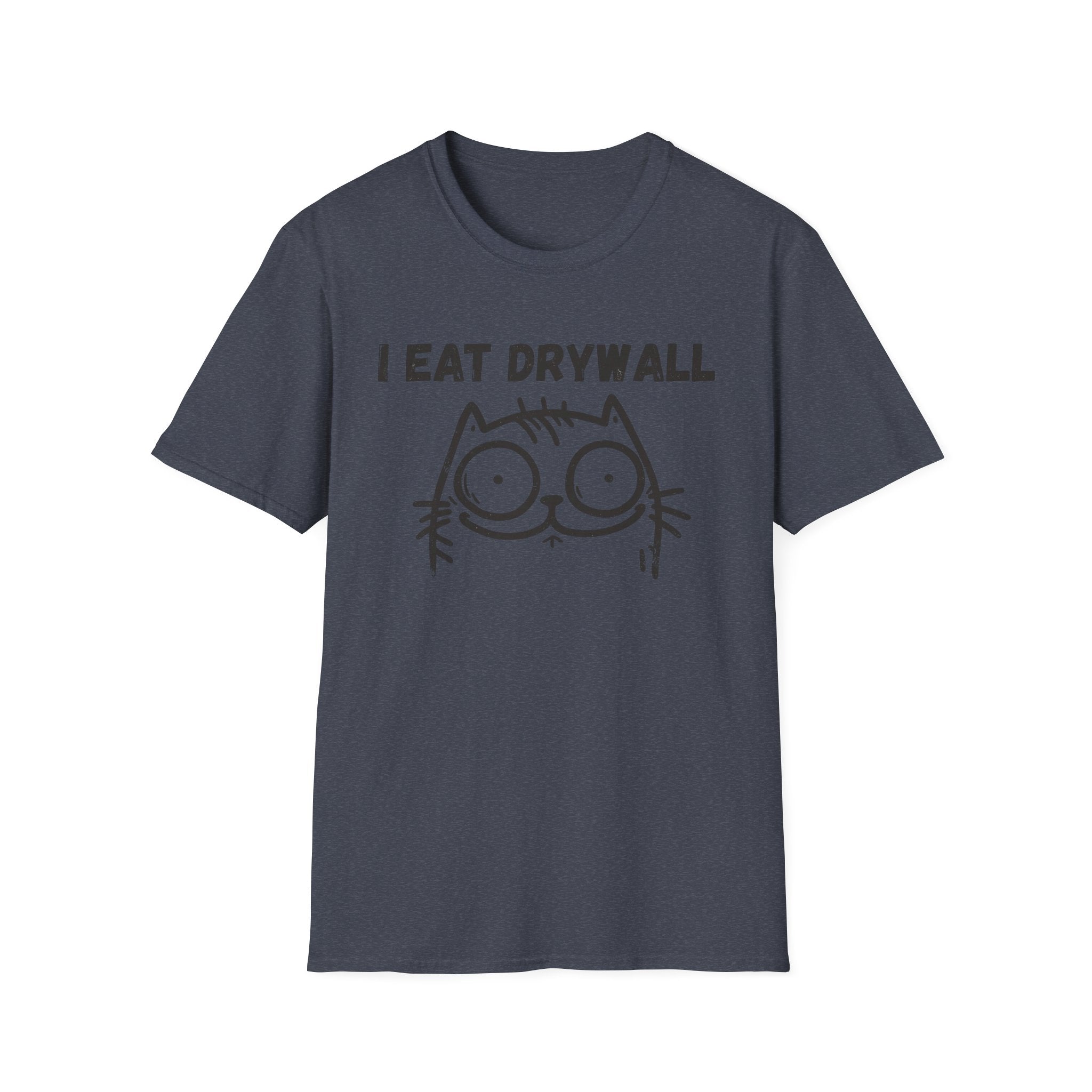 I Eat Drywall T-Shirt
