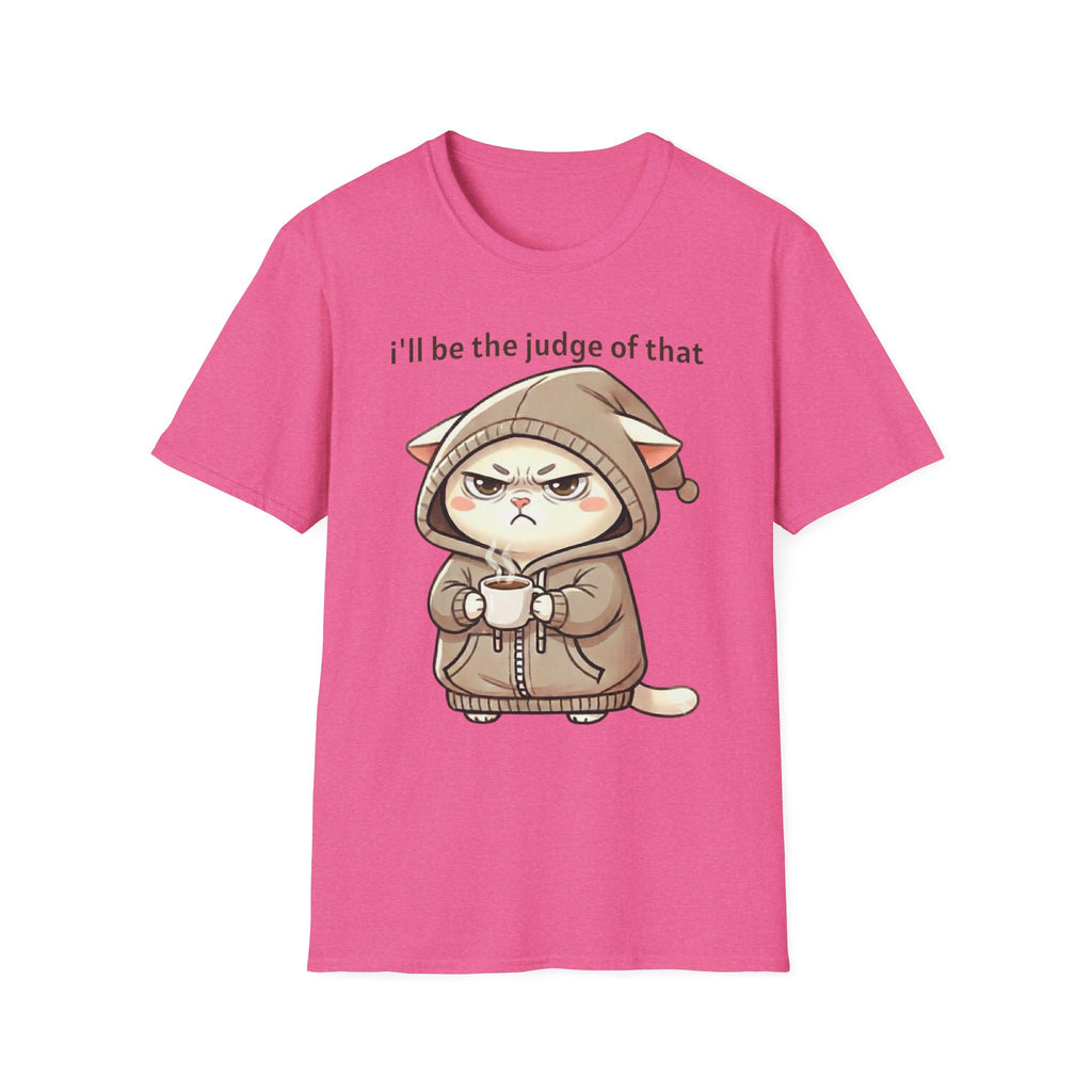 I'll Be the Judge of That Cat T-Shirt