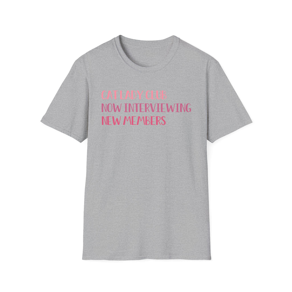 Cat Lady Club Now Interviewing New Members T-Shirt