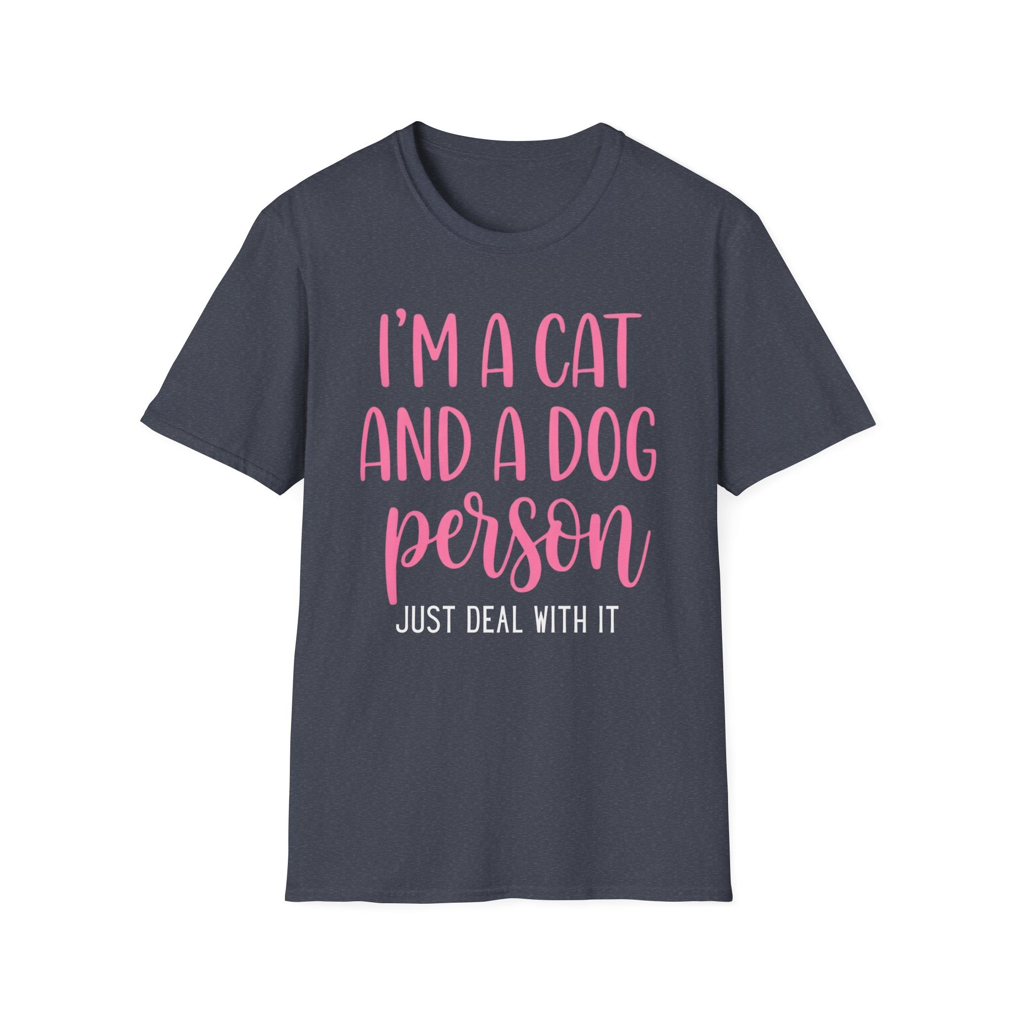 I'm a Cat & a Dog Person T-Shirt