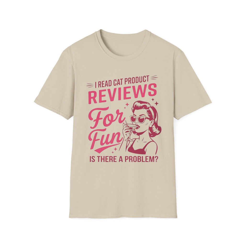 I Read Cat Product Reviews for Fun T-Shirt