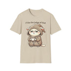 I'll Be the Judge of That Cat T-Shirt