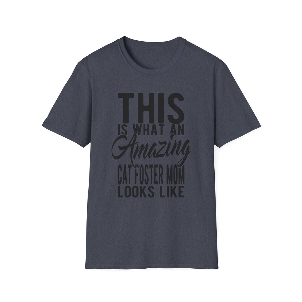 This is What an Amazing Cat Foster Mom Looks Like T-Shirt