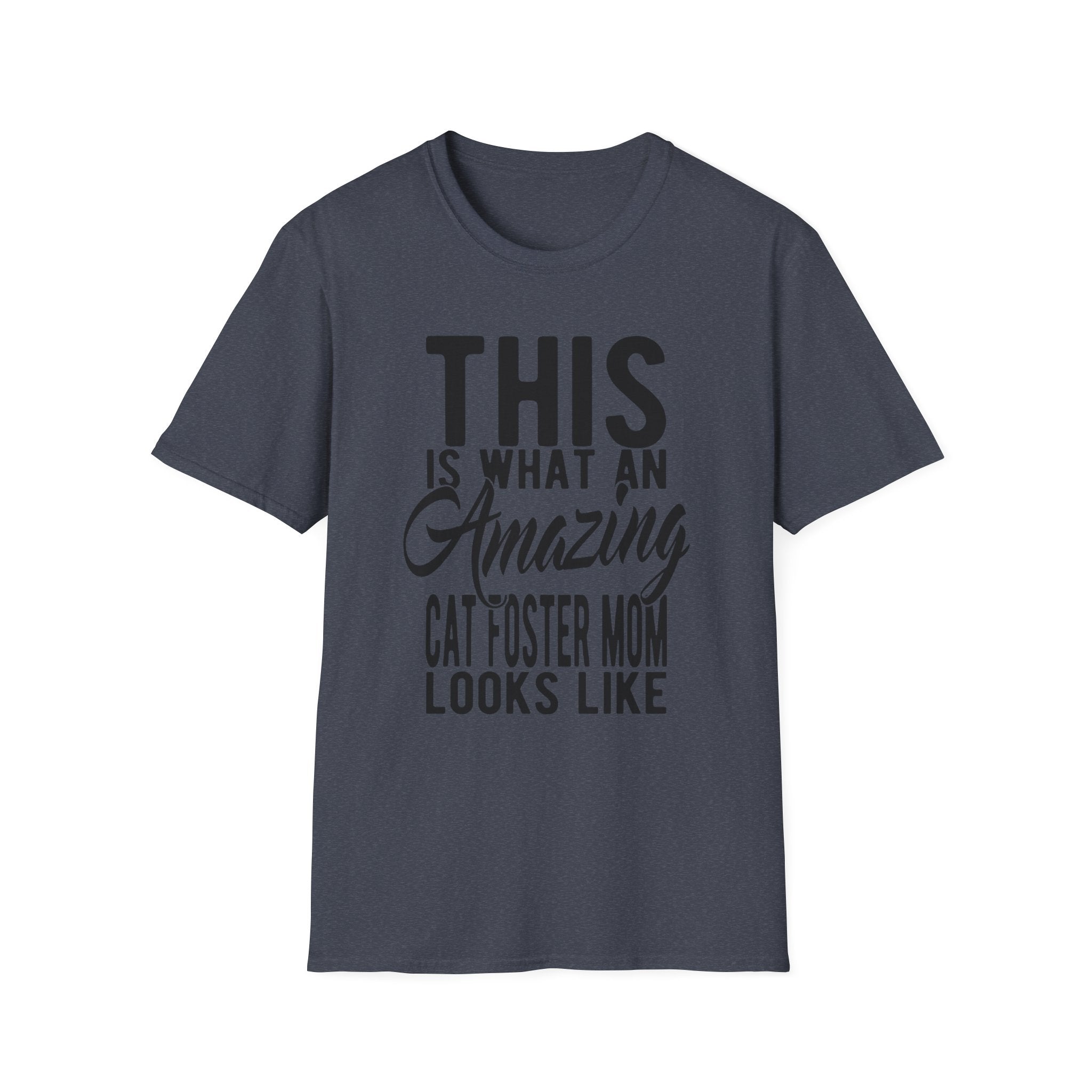 This is What an Amazing Cat Foster Mom Looks Like T-Shirt