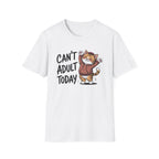 Can't Adult Today Cat T-Shirt